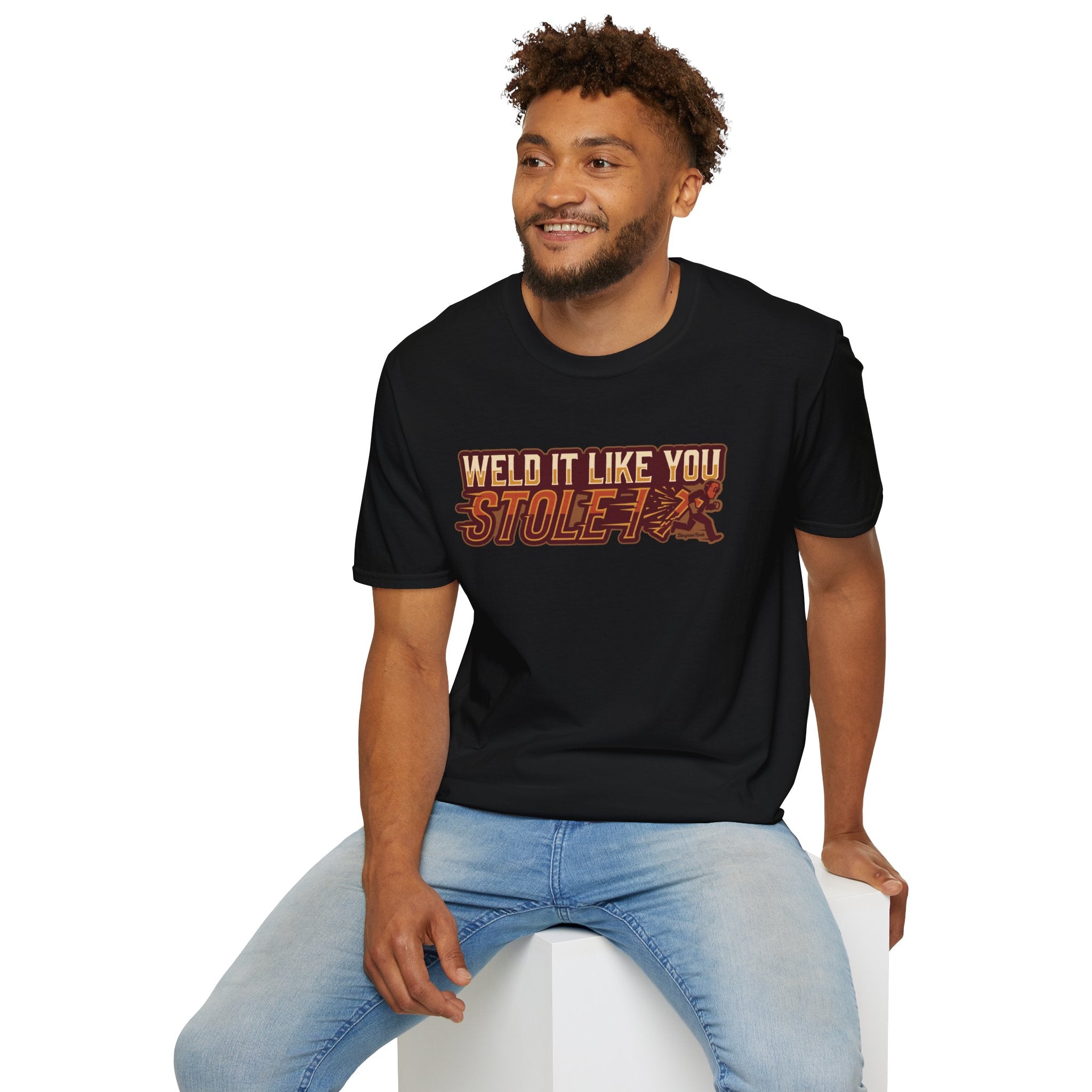 Weld It Like You Stole It welder shirt, Weld It Like You Stole It funny welding design