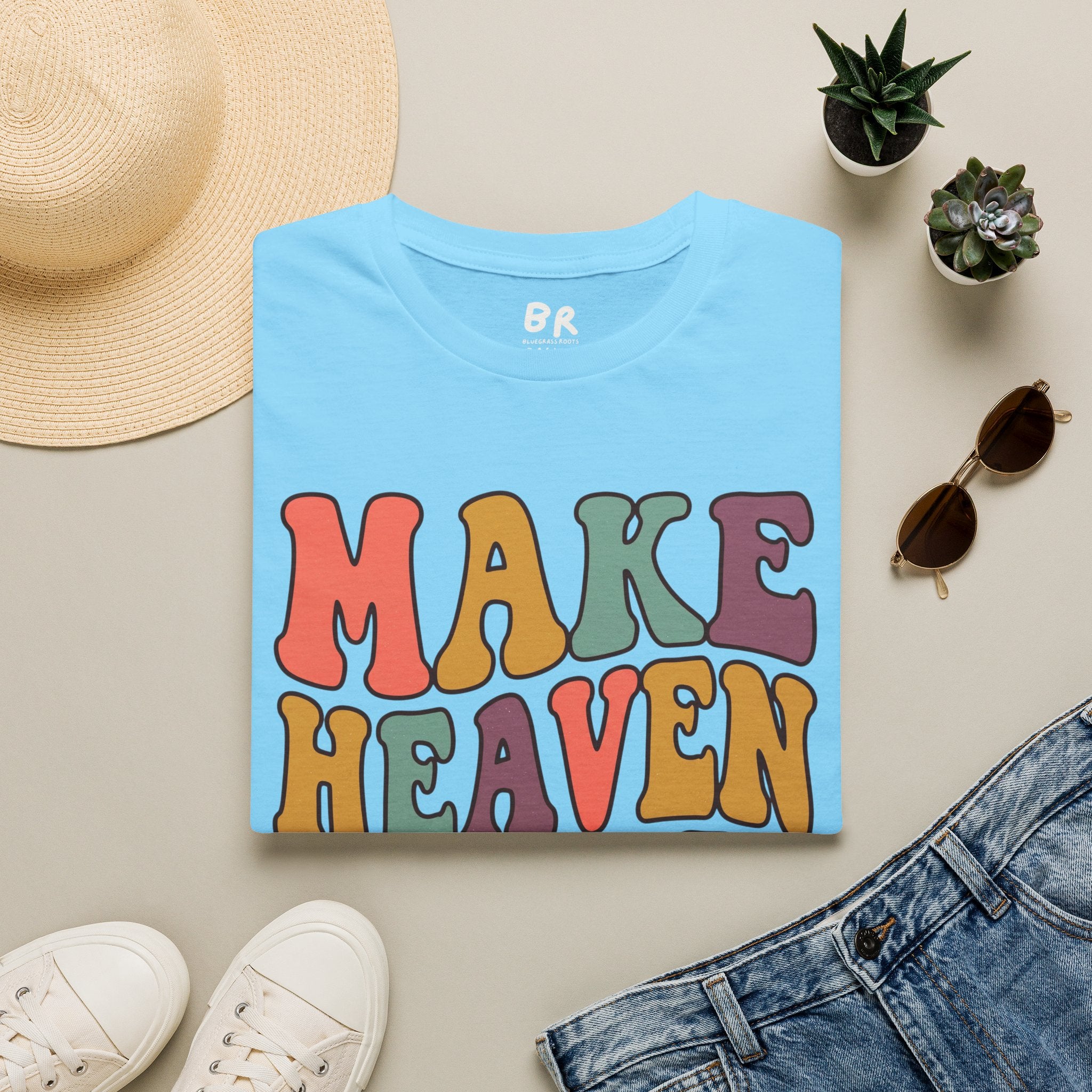 Make Heaven Crowded groovy shirt