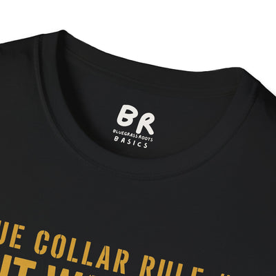 Blue Collar Rule 1 shirt