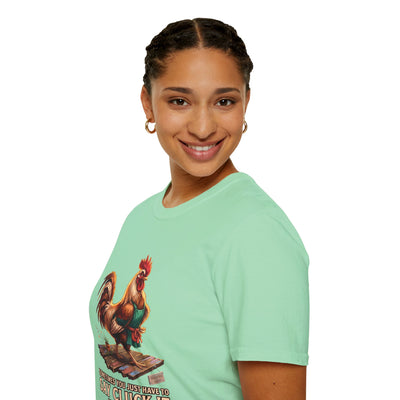 Sometimes You Just Have to Say Cluck It chicken shirt