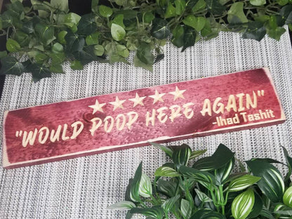 Cheeky bathroom sign with 5-star humor for housewarming gift or gag gift ideas.