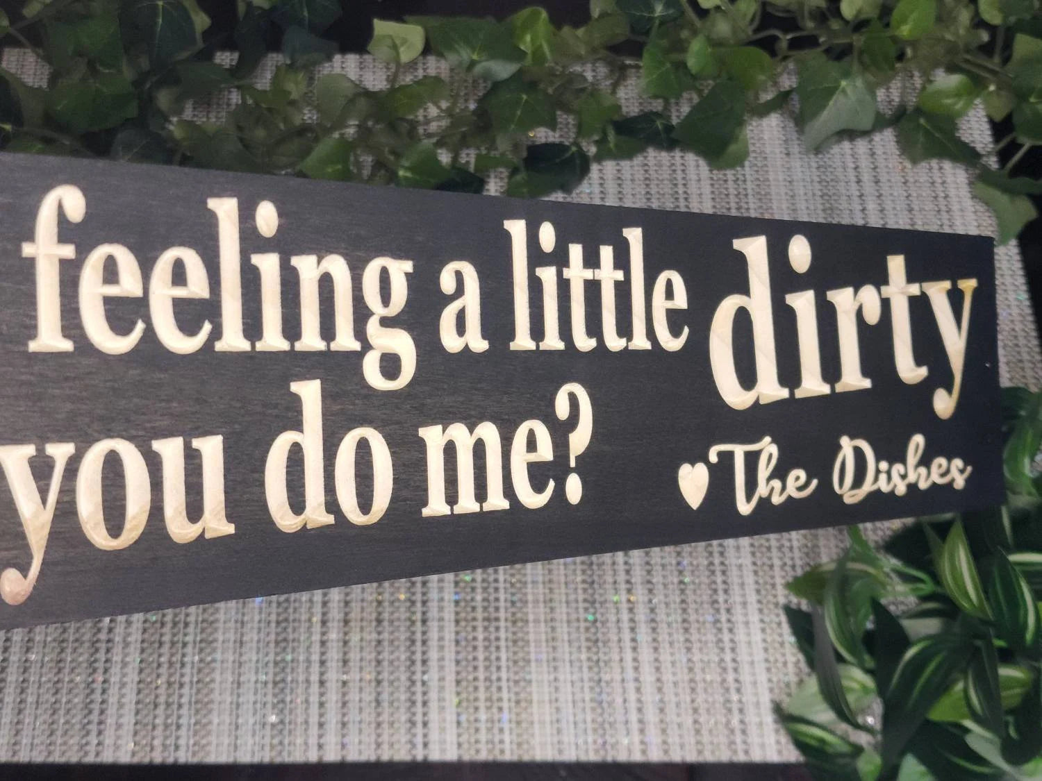 Cheeky dishwasher sign for tongue-in-cheek kitchen décor and farmhouse style