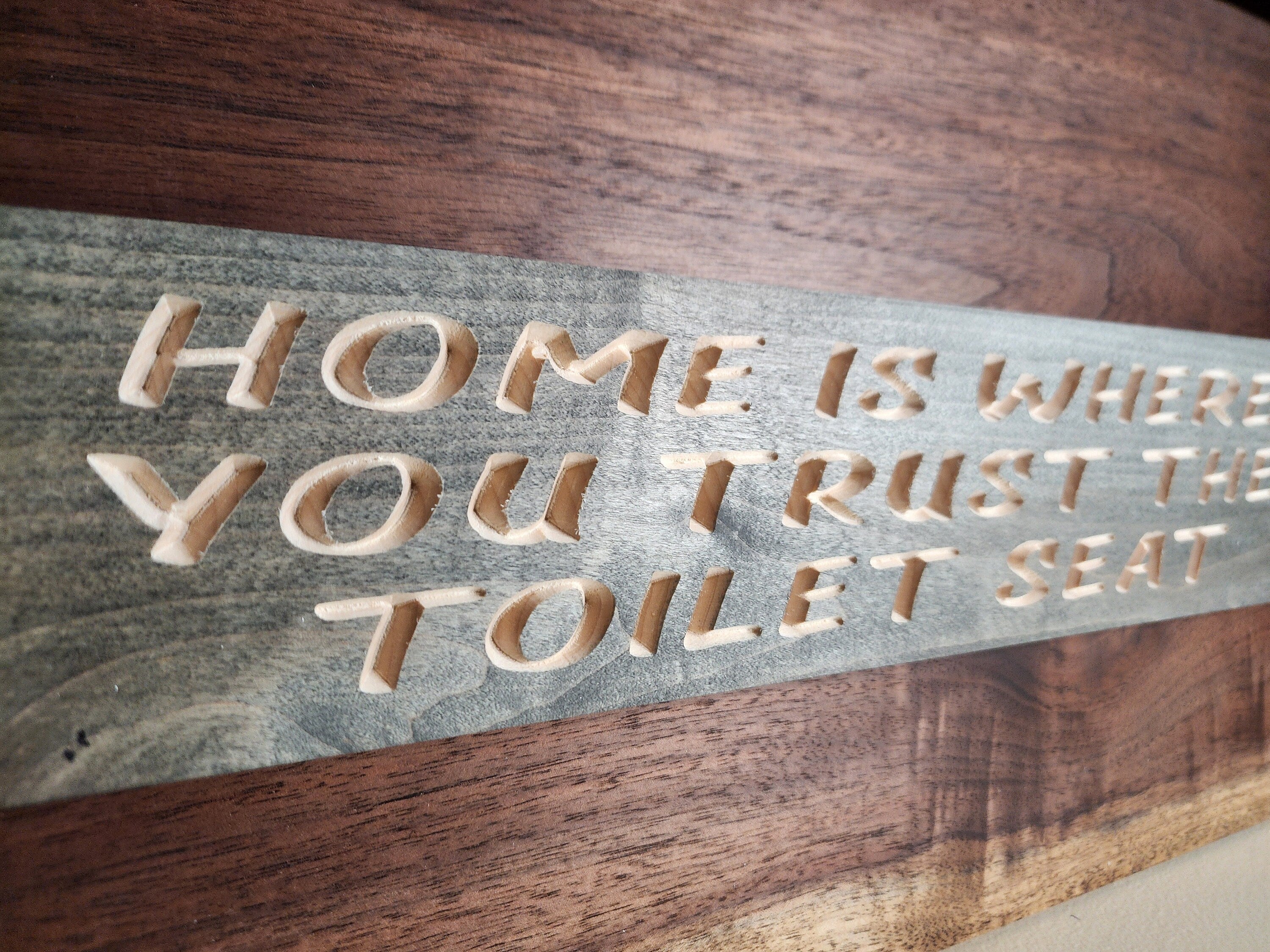 humorous home décor funny quote sign close up	