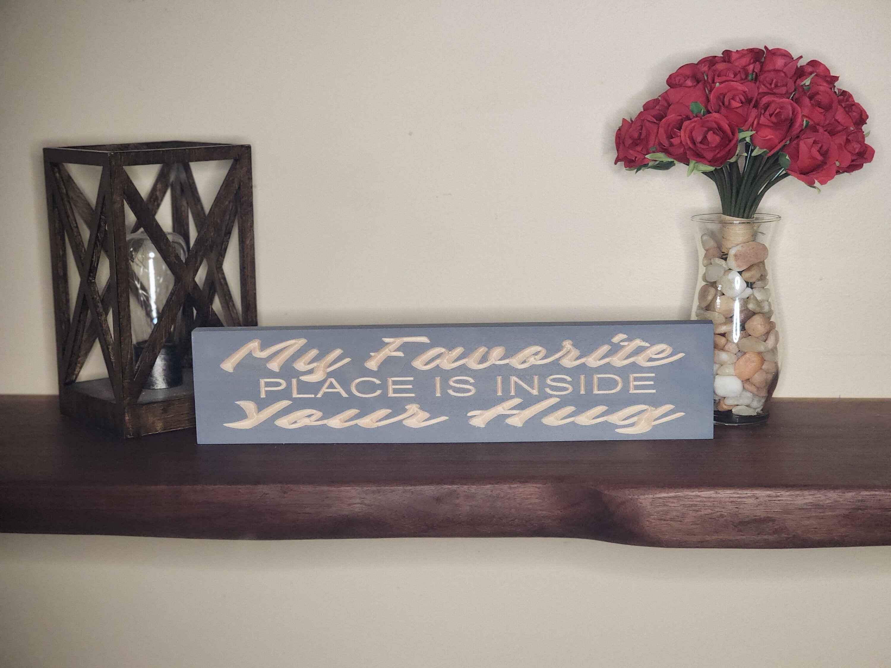 Farmhouse style My Favorite Place is Inside Your Hug sign for cozy home decor