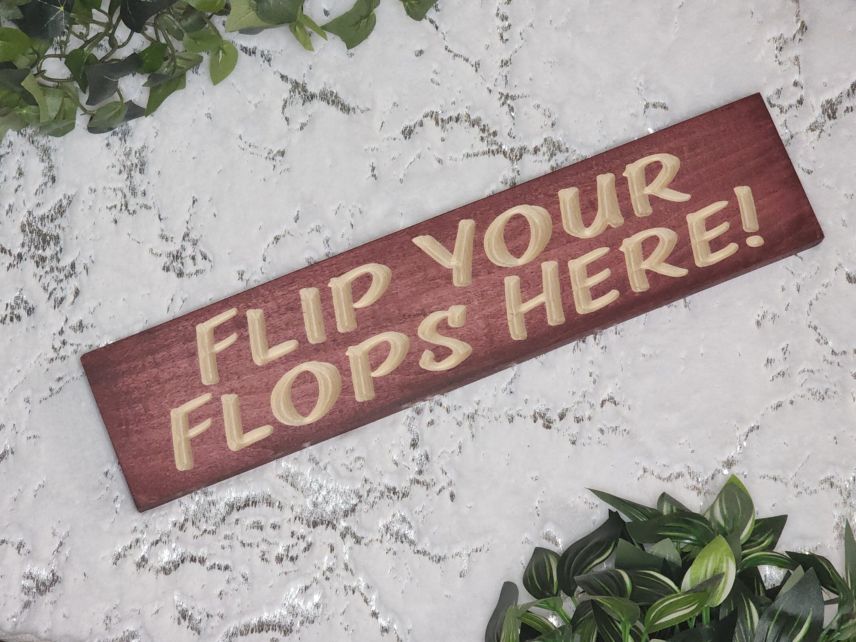 Flip Your Flops Here wood sign for coastal home decor and outdoor wall art.
