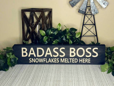 Funny leadership sign with a bold message for fearless bosses.
