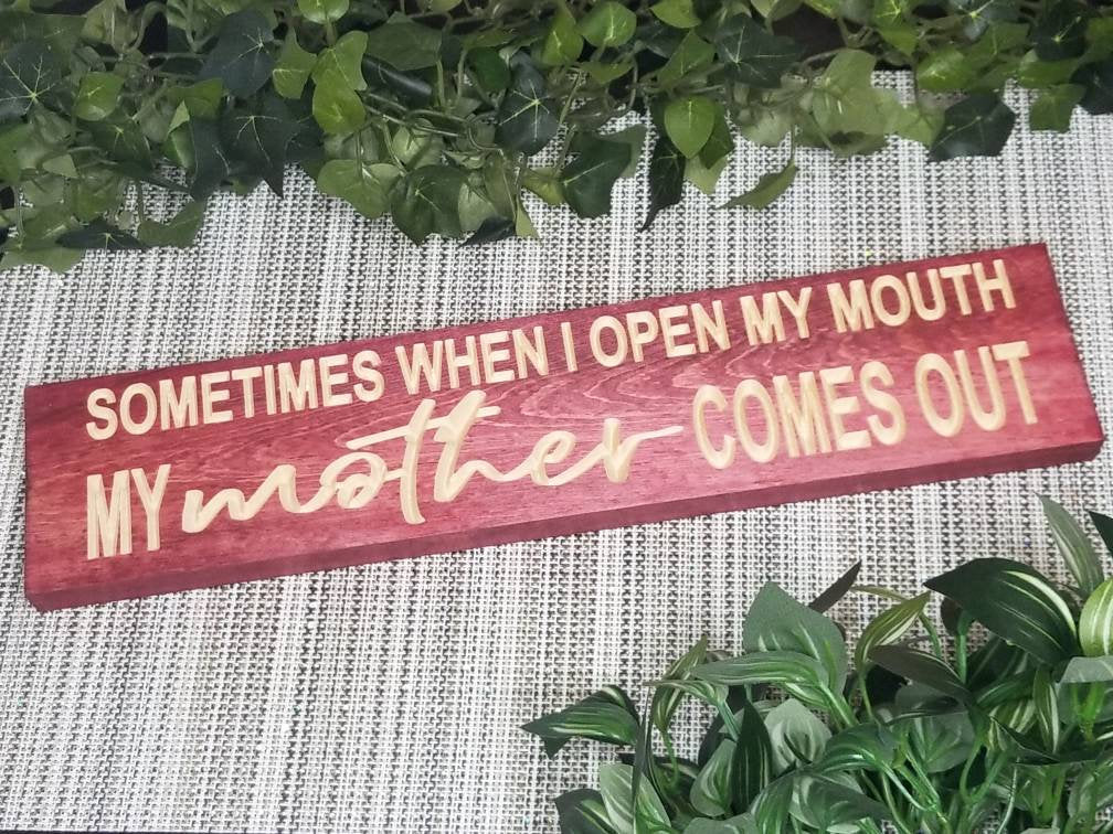 Funny mom sign, wood sign for mom, mother humor décor, family quote sign, humorous family sign.
