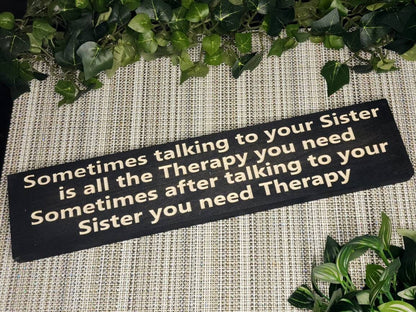 Funny sister quote wall art reading Sometimes Talking to Your Sister is All the Therapy You Need
