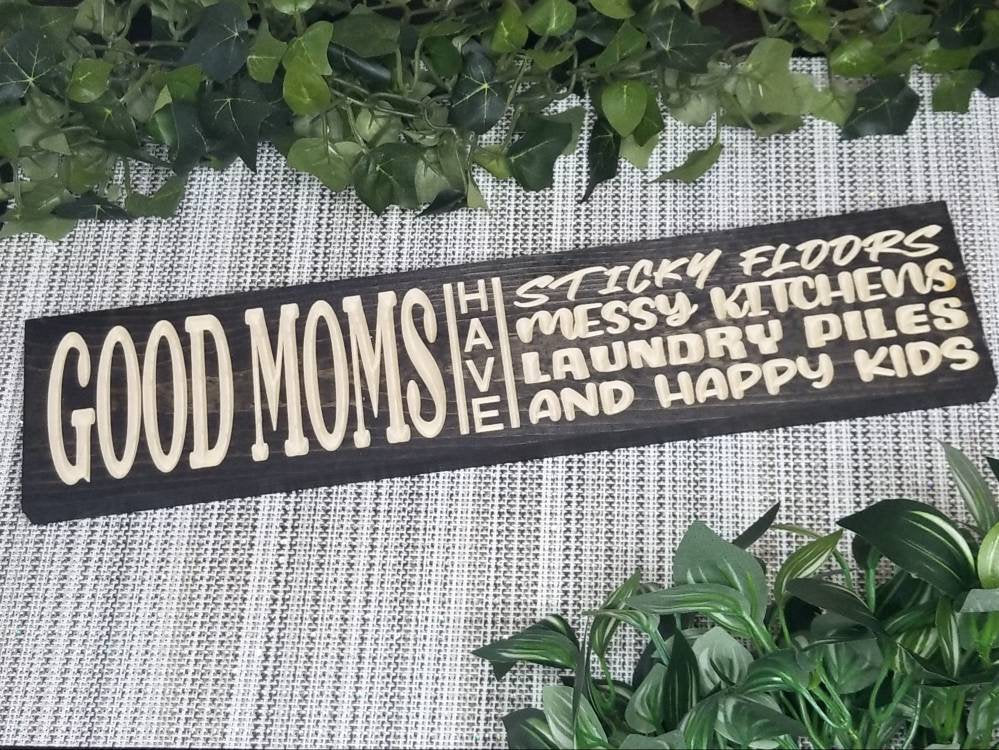Good moms sign, funny mom decor, mom wood sign, motherhood quote sign, family decor sign.
