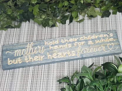 Mother quote sign, wood sign for mom, mother-child bond sign, sentimental mom sign, heartfelt mom gift.
