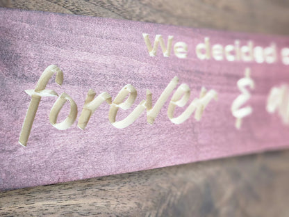 Personalized forever and always sign for couples and sentimental gifts.
