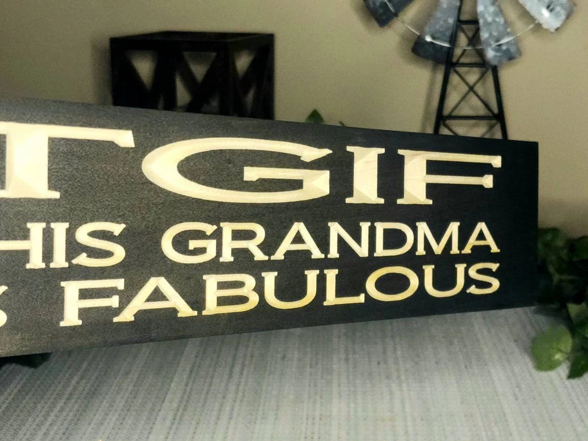 Personalized wooden grandma sign showcasing humor and sentiment for family decor.
