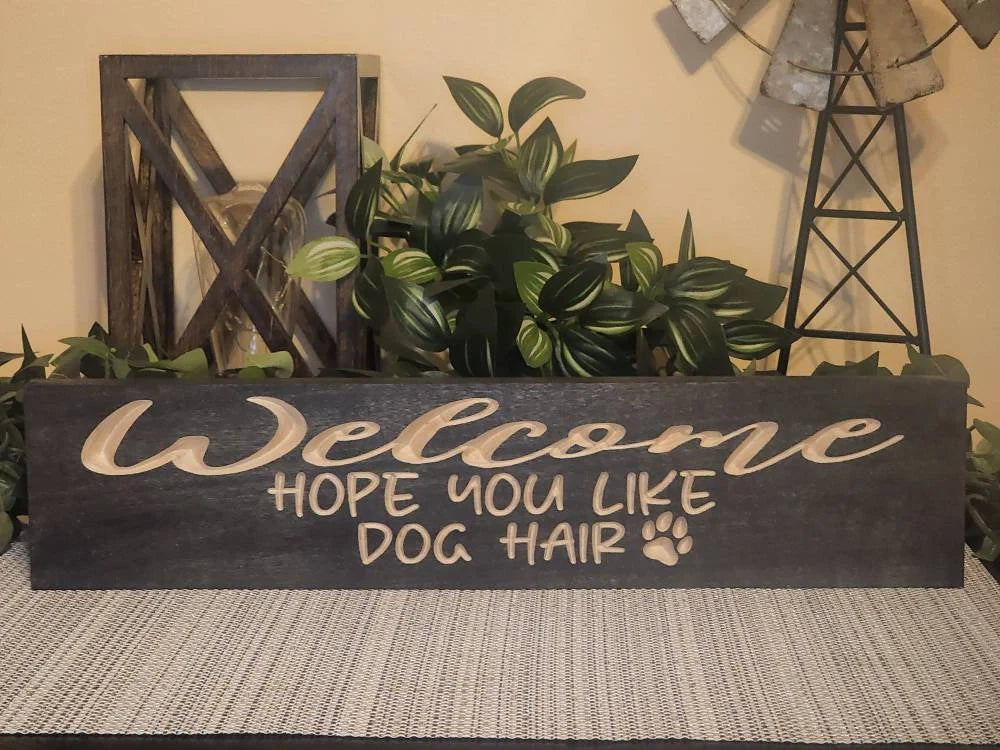 Rustic dog hair welcome sign for pet hair humor and dog owner decor