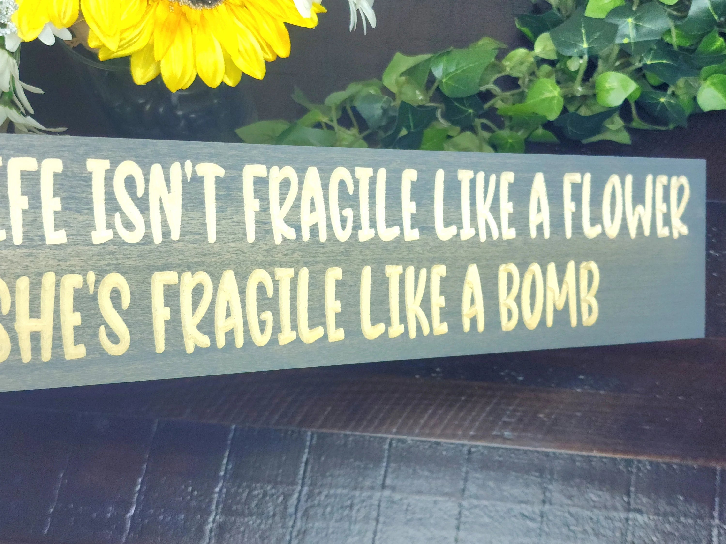 Rustic fragile like a bomb wood sign for playful couple decor with bold quotes
