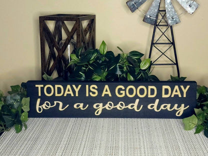 Rustic motivational sign with an uplifting quote for home décor.
