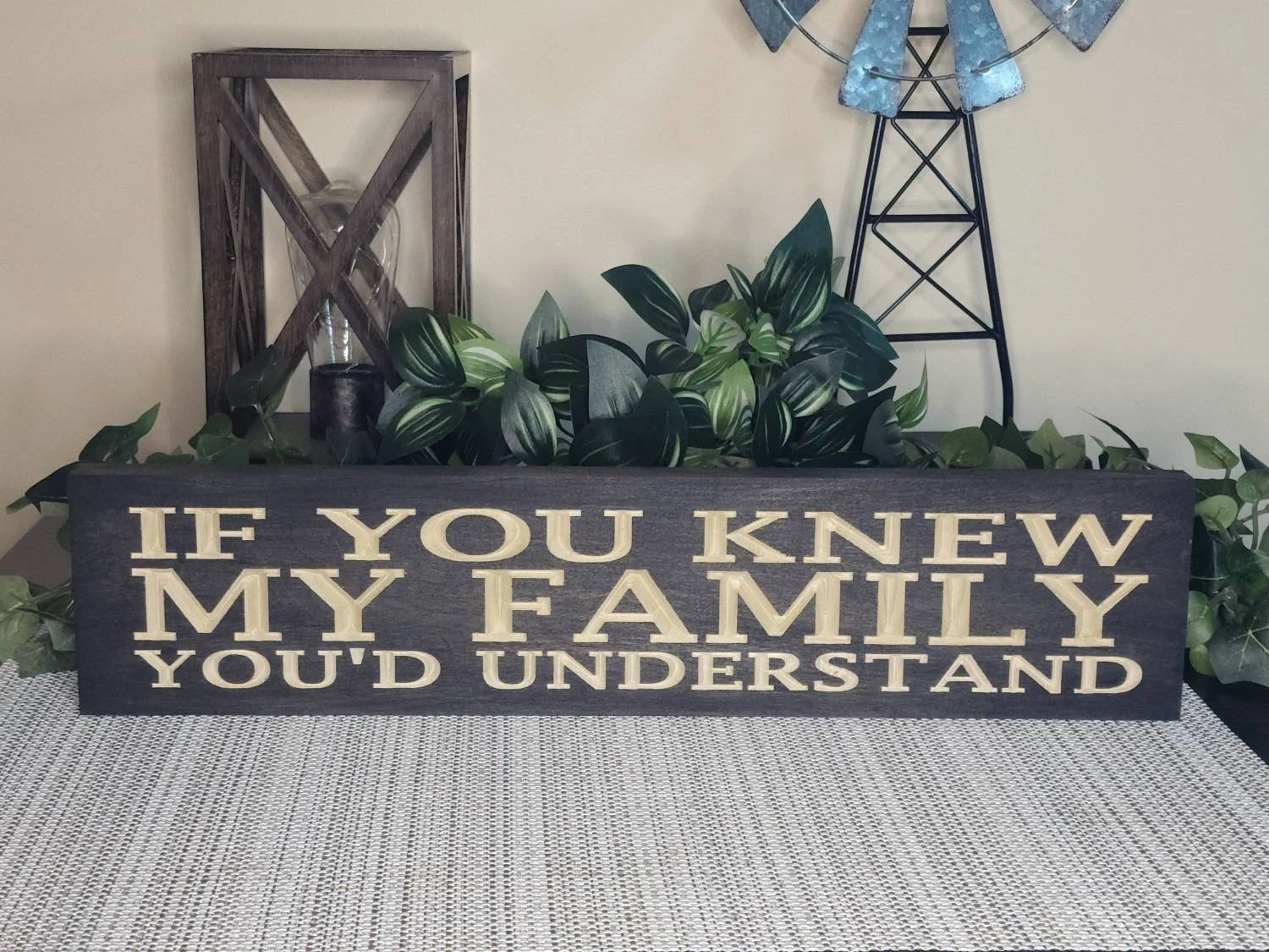 Rustic wooden If You Knew My Family sign for family humor and lighthearted wall art