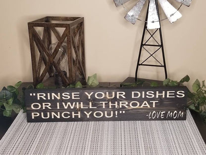 Sarcastic mom quote sign for kitchen humor and dishwashing reminders.
