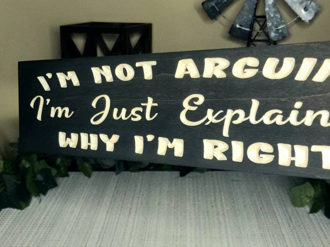 Sarcastic wall sign for stubborn personalities, perfect as a gift idea.

