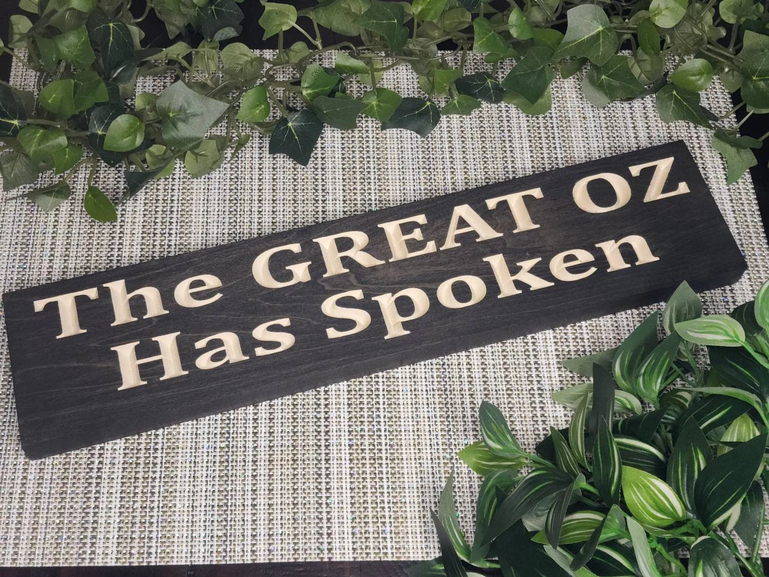 The Great Oz Has Spoken wood sign for whimsical Wizard of Oz wall art.
