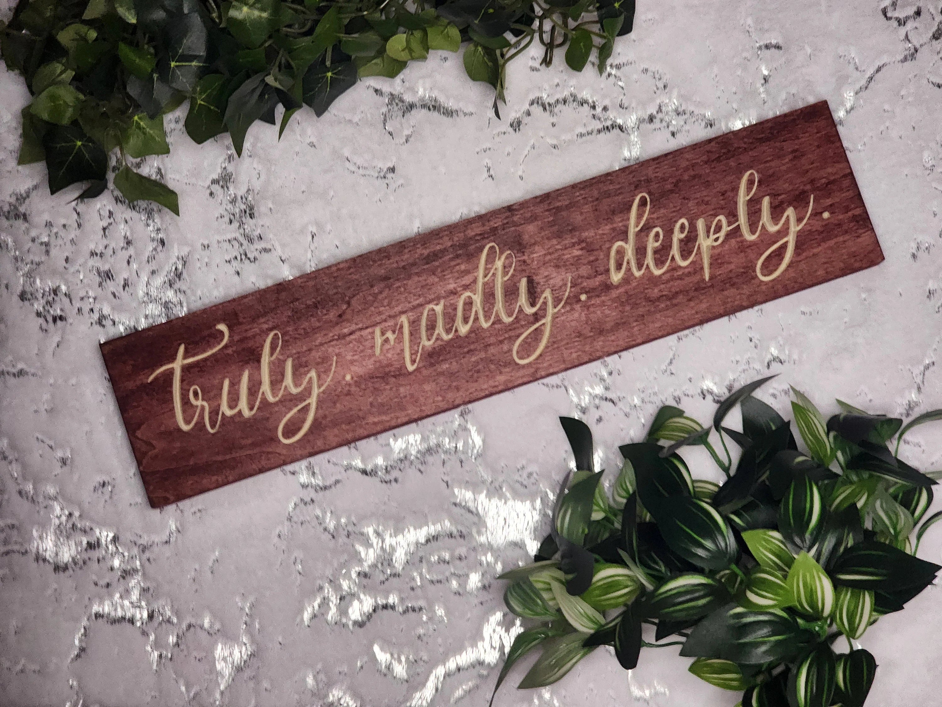 Truly. Madly. Deeply. romantic wood sign for bedroom wall decor and love quotes.
