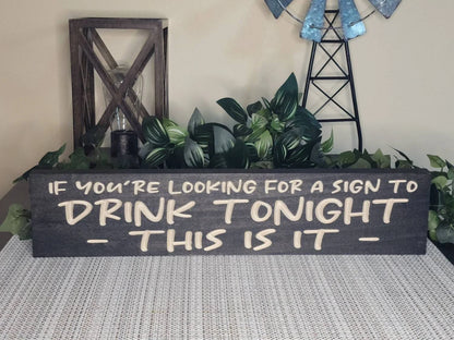 Witty drinking humor sign for home bar or entertaining space wall decor.
