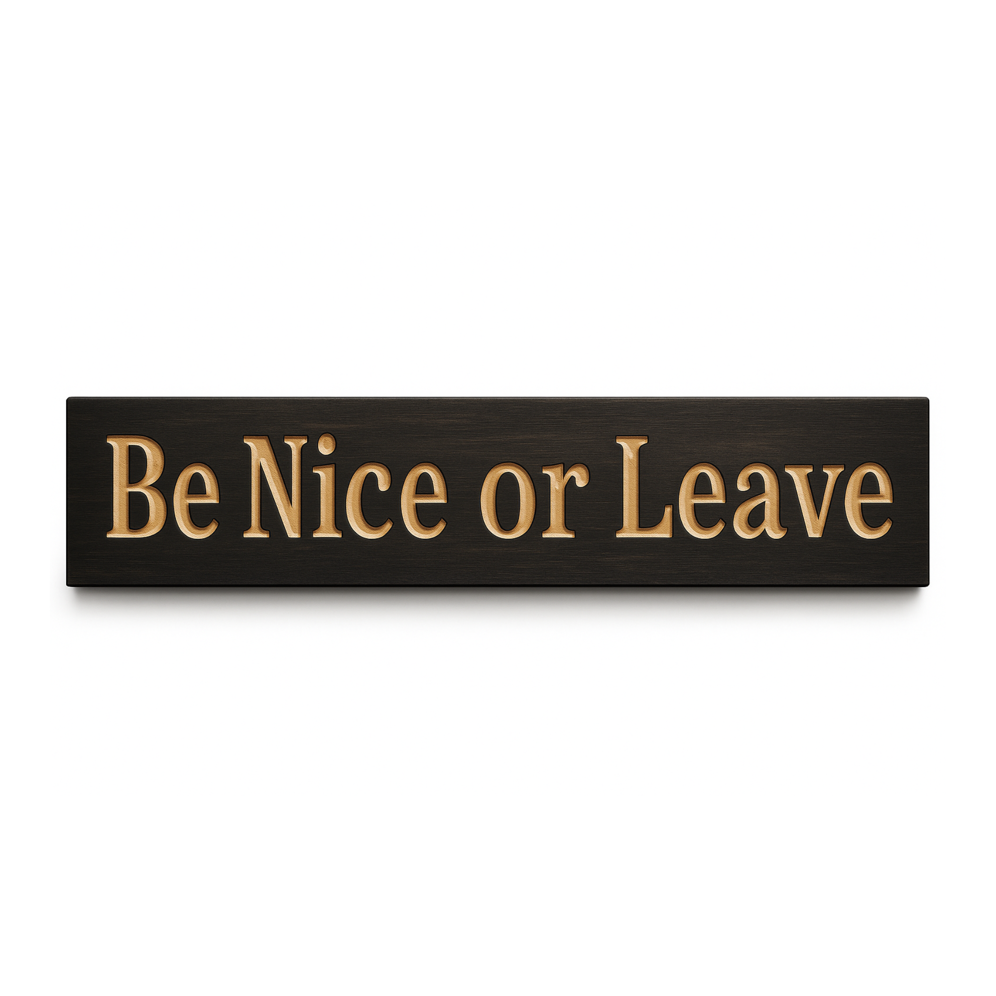 “Be Nice or Leave” wooden wall sign in black finish – funny rustic entryway décor handmade in USA
