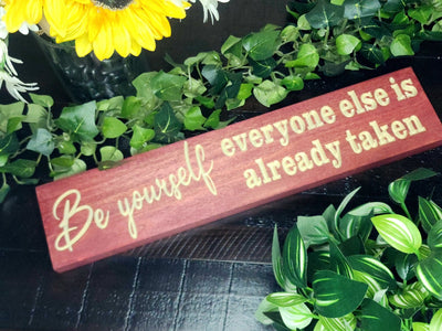 be yourself wood sign - inspirational wood sign - CNC-carved by Bluegrass Gifts