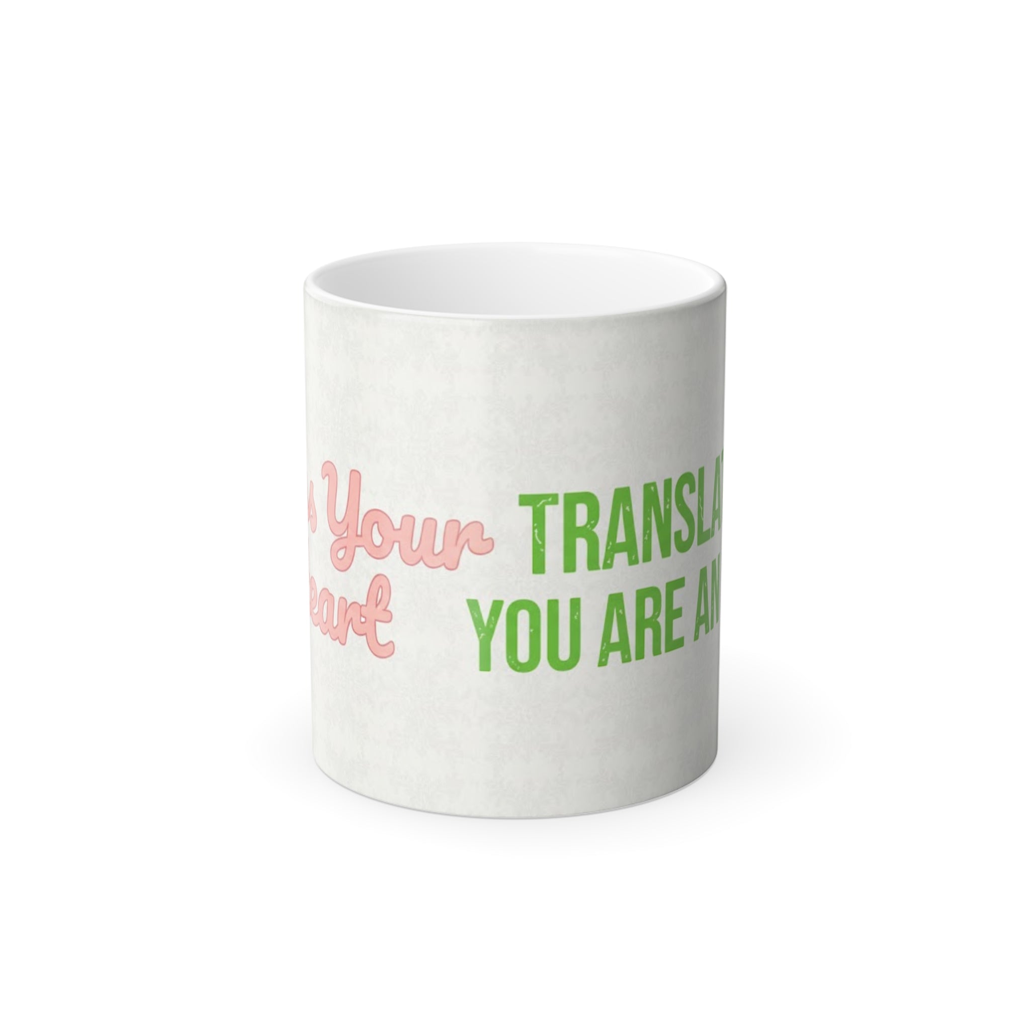 Front wrap design of Bless Your Heart translation magic mug with pink script and green you are an idiot text revealed when hot.