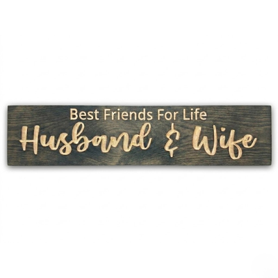 Best Friends For Life Husband & Wife CNC-carved wooden sign in dark walnut finish with high-contrast natural wood lettering, handmade by Bluegrass Gifts.