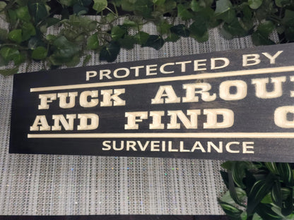 bold outdoor sign, funny home décor, unique surveillance sign, humorous security sign