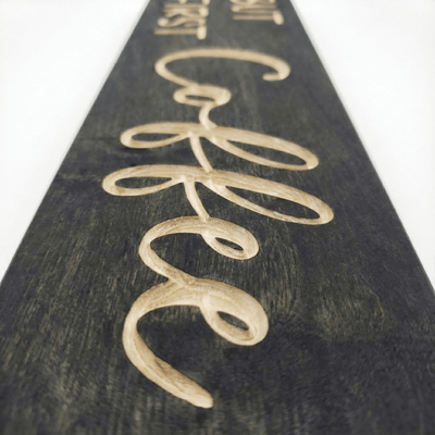 bluegrass-gifts-carved-vs-vinyl-sign-quality - but first coffee wood sign by Bluegrass Gifts, handmade in Kentucky