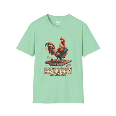 Front view of a light green 'Chicken Shirt - Sometimes You Just Have to Say Cluck It' tee, laid flat on a white background