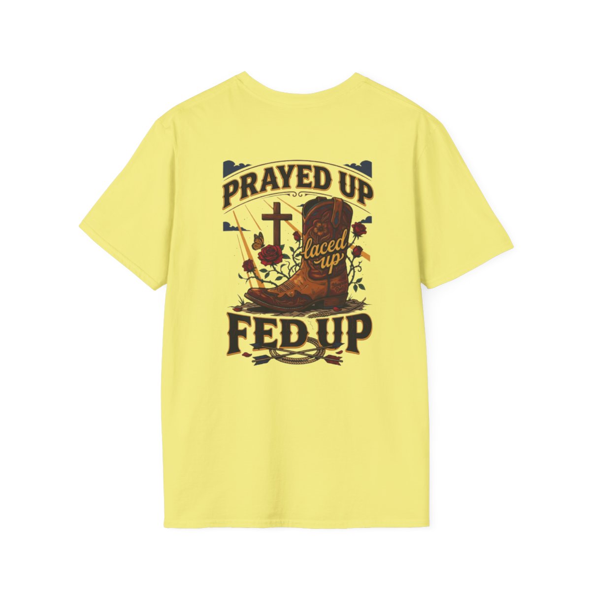 Cowgirl Shirt — "Prayed Up, Laced Up, Fed Up" Graphic Tee in Cornsilk