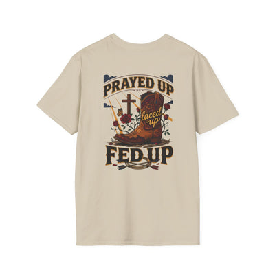 Cowgirl Shirt — "Prayed Up, Laced Up, Fed Up" Graphic Tee in Sand