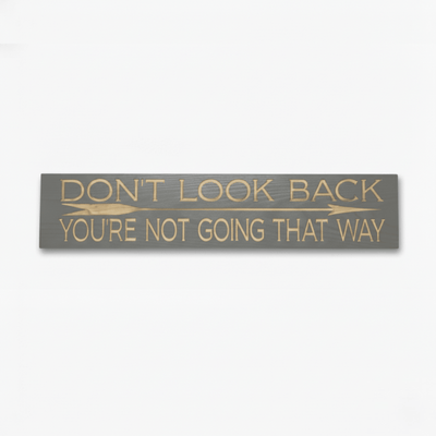 bluegrass-gifts-marathon-runner-finishing-mot - dont look back youre not wood sign by Bluegrass Gifts