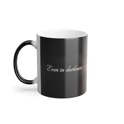 “Even in Darkness” Magic Mug - color changing coffee mug side angle with handle by Bluegrass Gifts