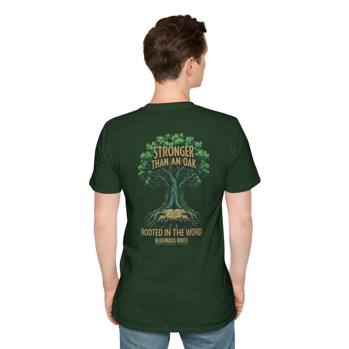 Faith Shirt for Men — "Stronger Than an Oak" Graphic Tee in Forest Green