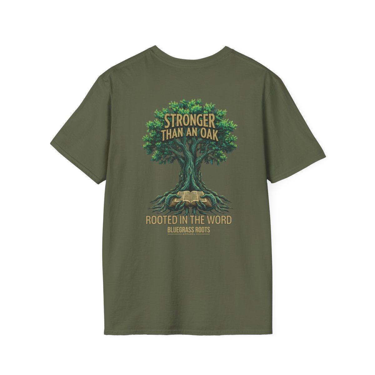 Faith Shirt for Men — "Stronger Than an Oak" Graphic Tee in Military Green