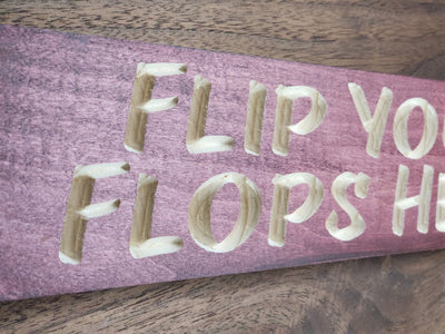 flip-your-flops-here-wooden-sign-angled - flip your flops here wood sign by Bluegrass Gifts, handmade in Kentucky