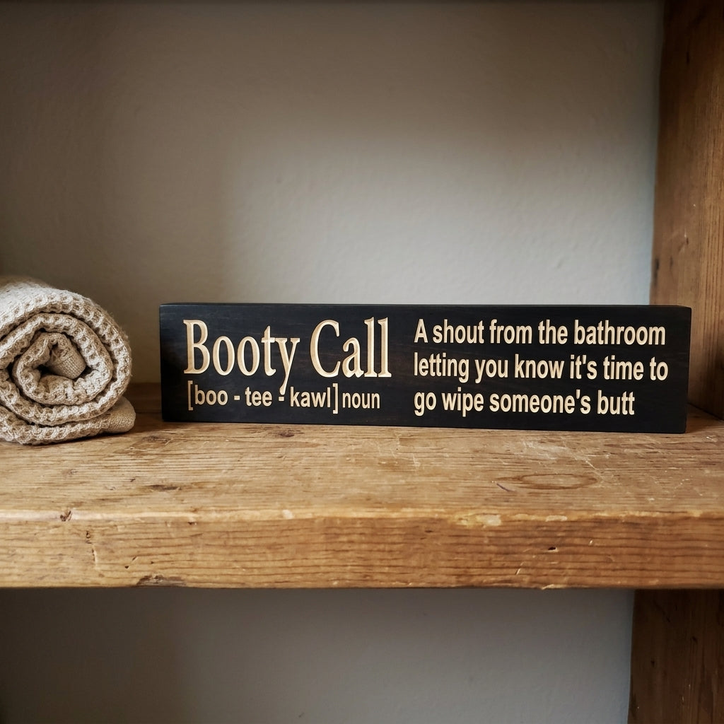 Funny Bathroom Sign - "Booty Call" Parenting Humor Decor for Families