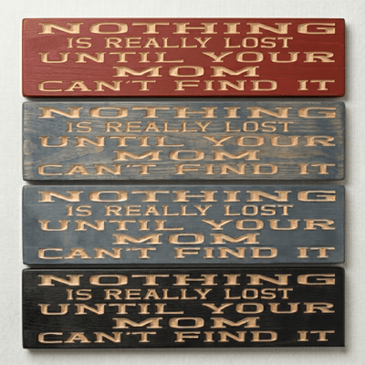 Four funny mom wood signs displayed in Cabernet red, weathered blue, slate blue-gray, and ebony stain finishes — showing CNC-carved finish options.
