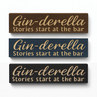 Gin-derella carved wood gin sign shown in three finishes for home-bar décor.