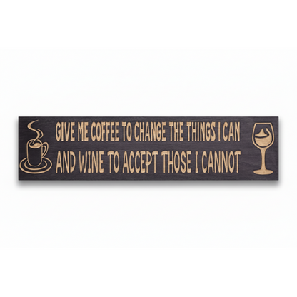 A rustic "Give Me Coffee and Wine" sign, V-carved from solid dark wood, shown on a clean white background.