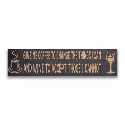 bluegrass-gifts-wooden-sign-sizes-small-mediu - give me coffee and wine sign wood s by Bluegrass Gifts