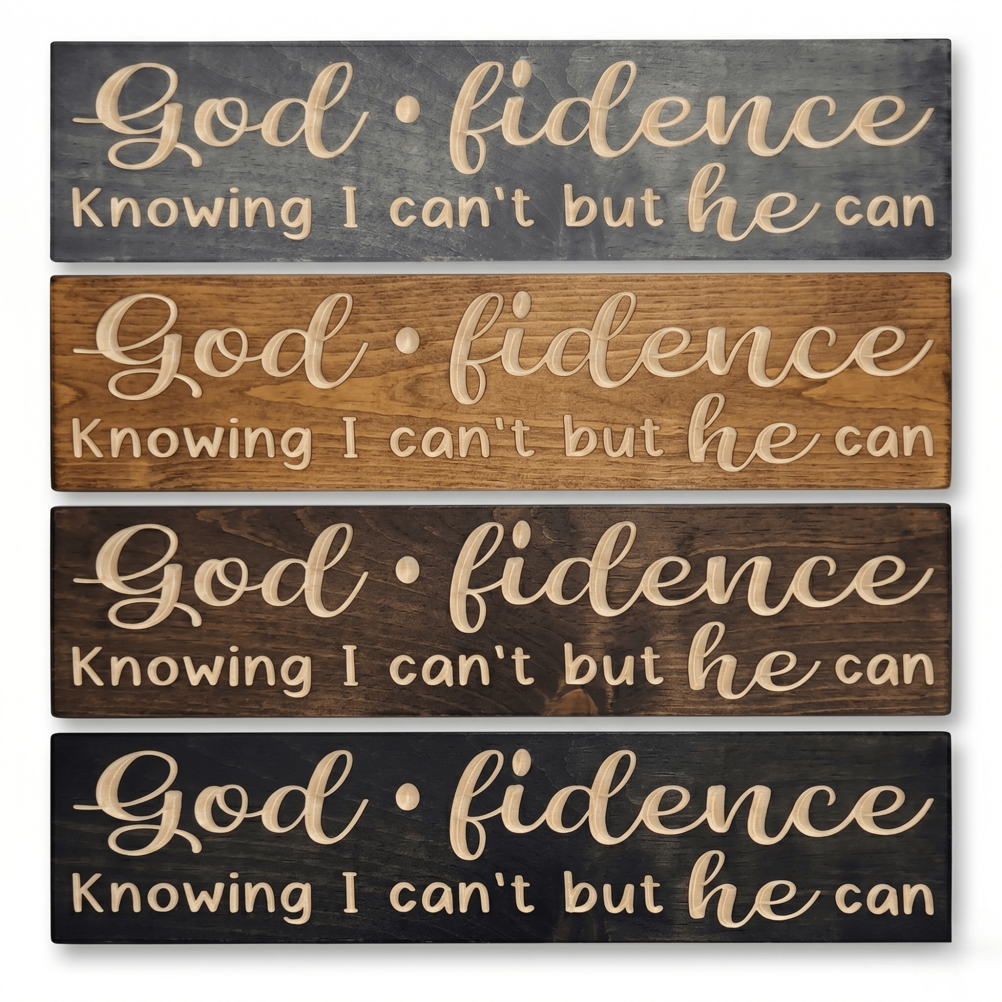 Four stain finish options of the Godfidence wooden faith sign stacked vertically showing gray, golden oak, dark walnut, and ebony variations
