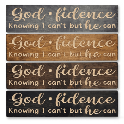 Four stain finish options of the Godfidence wooden faith sign stacked vertically showing gray, golden oak, dark walnut, and ebony variations