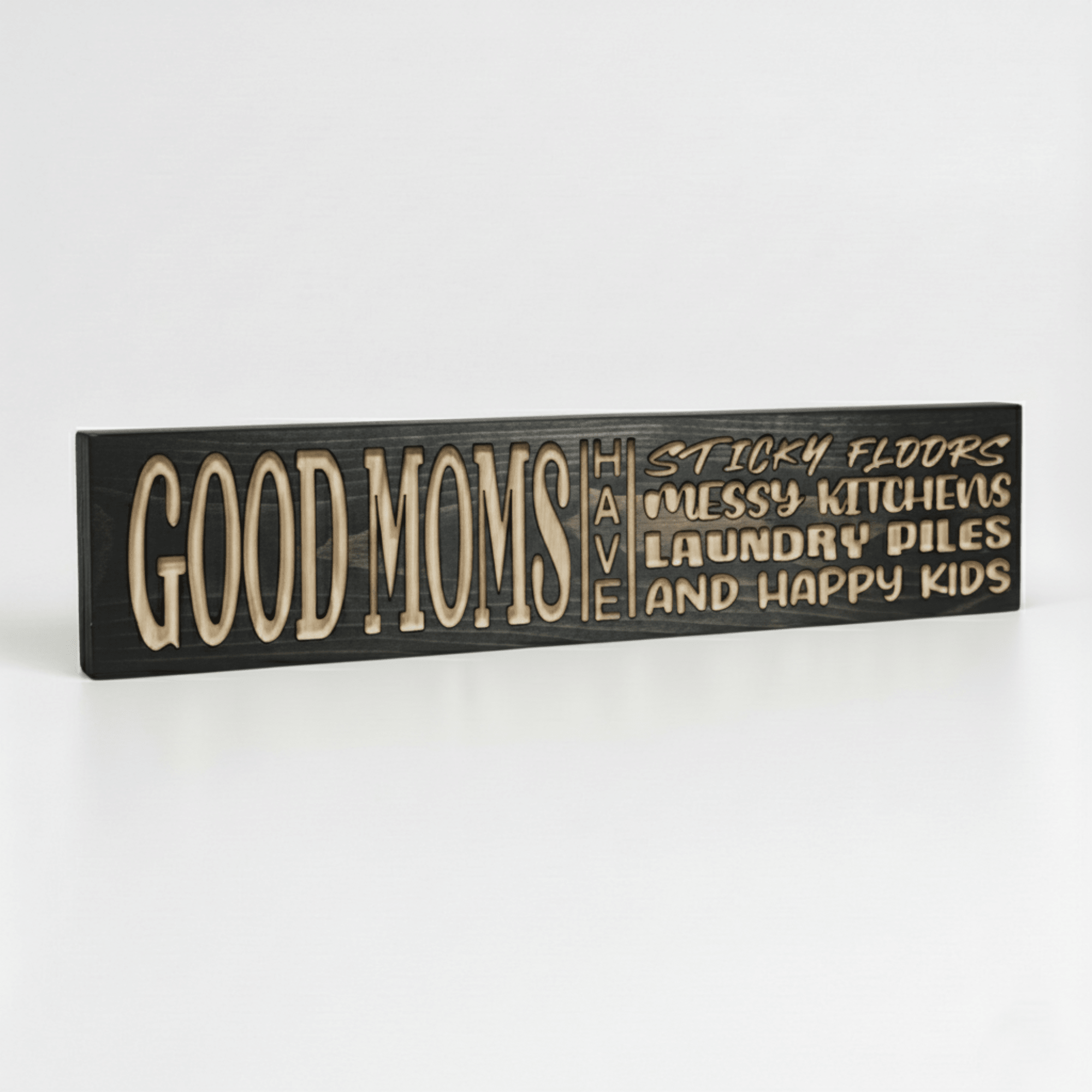 carved-wood-sign-size-options-small-medium-la - good moms have sticky floors wood s by Bluegrass Gifts