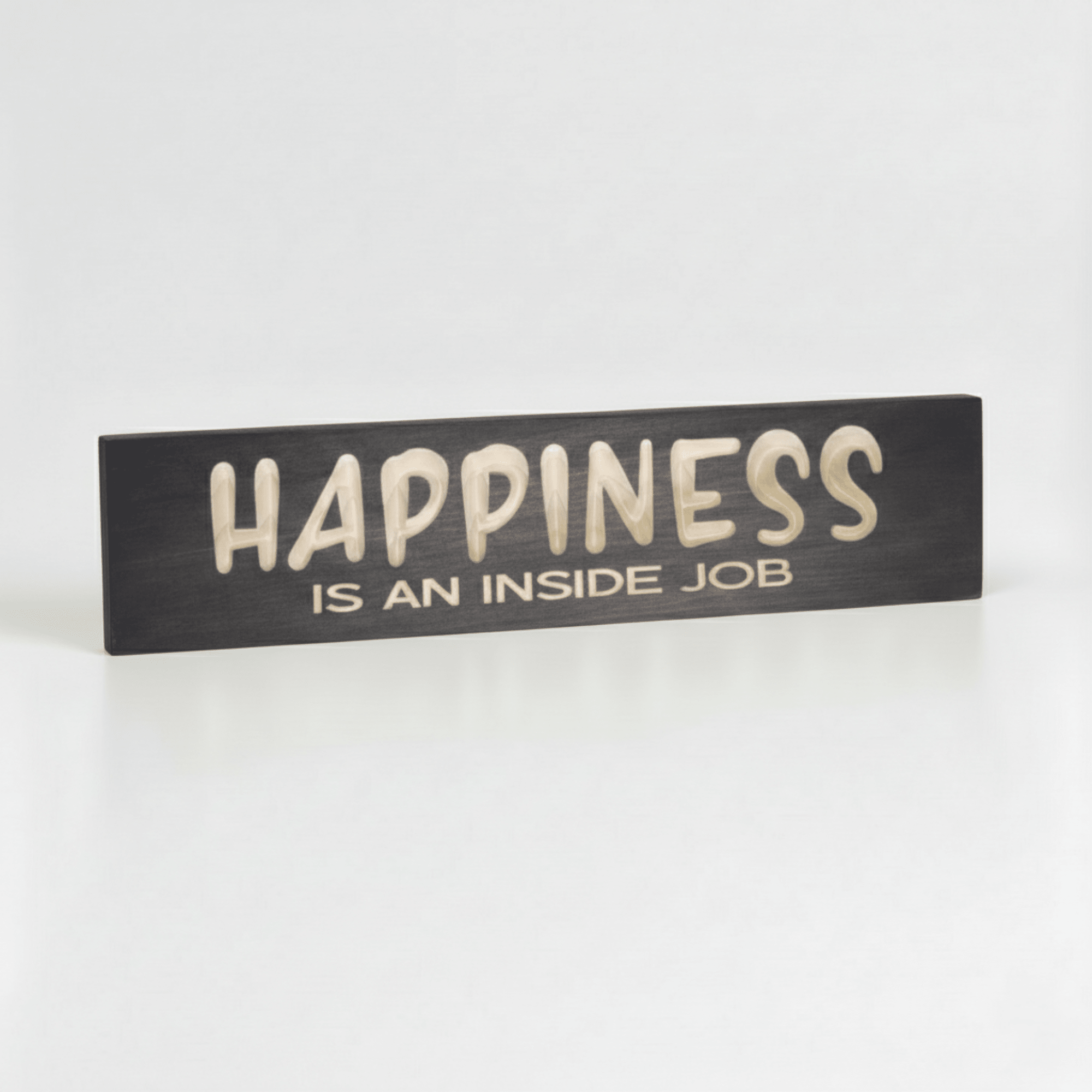 happiness-is-an-inside-job-bluegrass-gifts-am - happiness is an inside job wood sig by Bluegrass Gifts