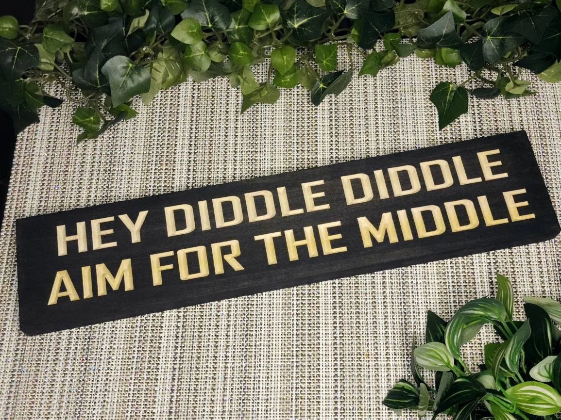 hey diddle diddle aim for the middle sign - funny bathroom sign - CNC-carved by Bluegrass Gifts