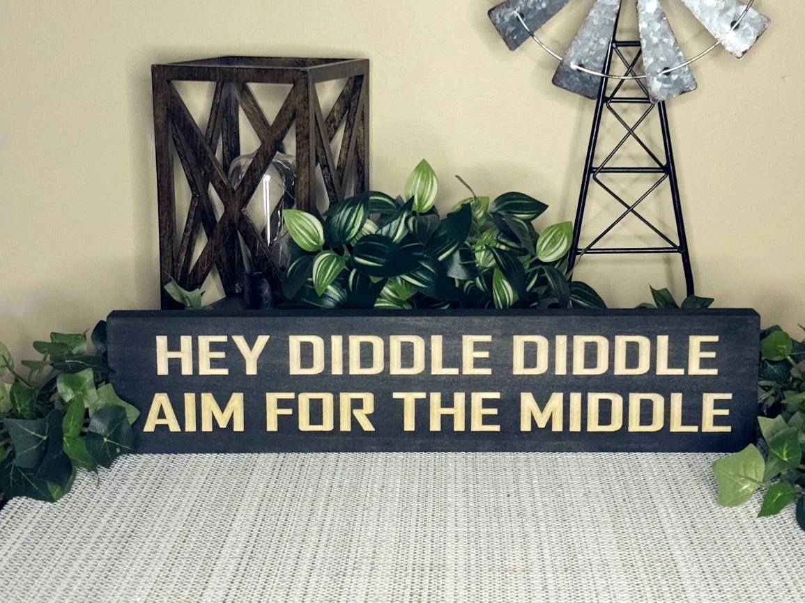 hey diddle diddle aim for the middle sign - funny bathroom sign - CNC-carved by Bluegrass Gifts